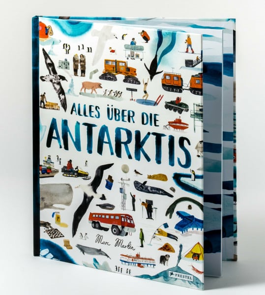 Alles über die Antarktis: Ein wimmliges Sachbilderbuch des mehrfachen New York Times Best Illustrated Children’s Book Award Preisträgers Marc Martin für Kinder ab 6 Jahren