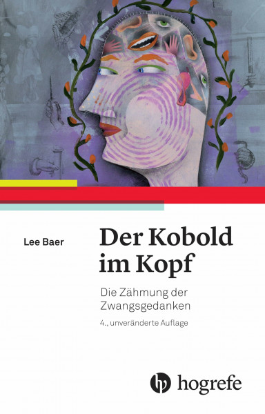 Der Kobold im Kopf: Die Zähmung der Zwangsgedanken