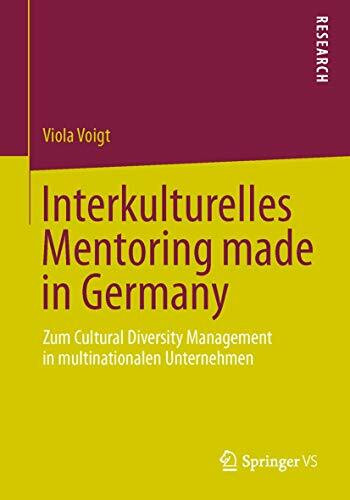 Interkulturelles Mentoring made in Germany: Zum Cultural Diversity Management in multinationalen Unternehmen