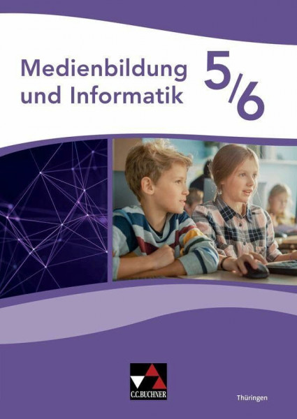 Medienbildung und Informatik Thüringen 5/6