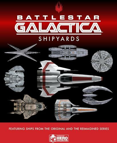 The Ships of Battlestar Galactica: The Encyclopedia of Battlestar Galactica Ships