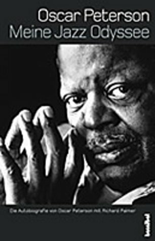 Meine Jazz-Odyssee: Die Autobiografie von Oscar Peterson