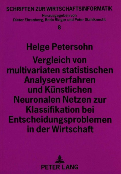 Vergleich von multivariaten statistischen Analyseverfahren und Künstlichen Neuronalen Netzen zur Kla