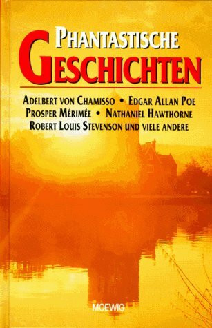 Phantastische Geschichten. Weltberühmte Autoren sorgen für Spannung
