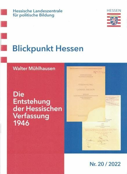 Die Entstehung der Hessischen Verfassung 1946 (Blickpunkt Hessen)