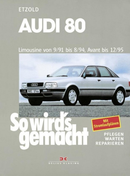 So wird's gemacht. Audi 80