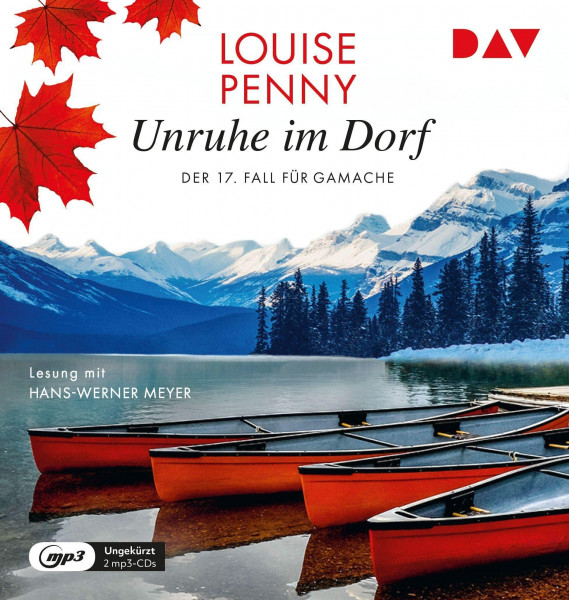 Unruhe im Dorf. Der 17. Fall für Gamache: Ungekürzte Lesung mit Hans-Werner Meyer (2 mp3-CDs) (Ein Fall für Gamache)