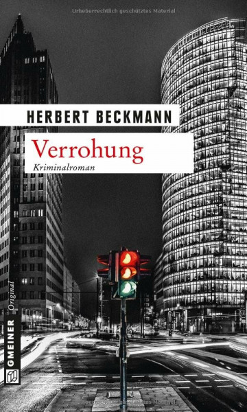 Verrohung: Kriminalroman (Kriminalromane im GMEINER-Verlag)