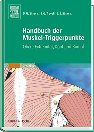 Handbuch der Muskel-Triggerpunkte, 2 Bde., Bd.1, Obere Extremität, Kopf und Rumpf