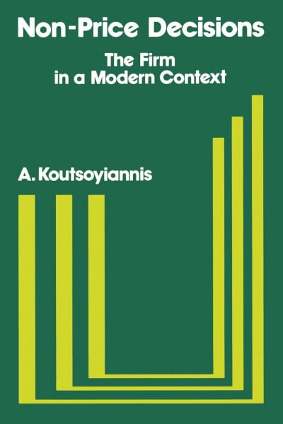 Non-Price Decisions: The Firm in a Modern Context