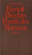 Bertolt Brechts Poetik des Romans