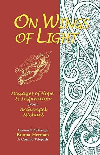 On Wings of Light: Messages of Hope and Inspiration from Archangel Michael