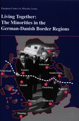 Living together: The Minorities in the German-Danish Border Regions.
