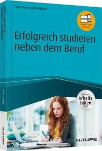 Erfolgreich studieren neben dem Beruf - inklusive Arbeitshilfen online