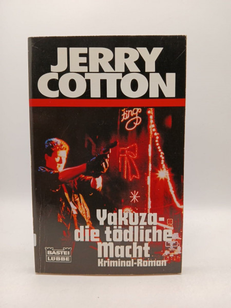 Yakuza - die tödliche Macht (Jerry Cotton. Bastei Lübbe Taschenbücher)