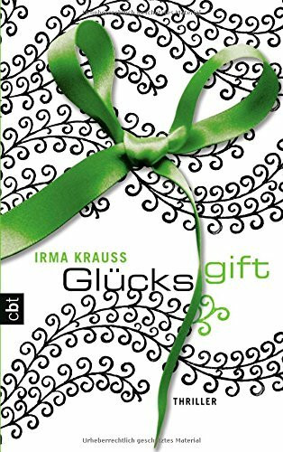 Glücksgift: Thriller