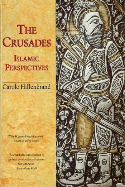 The Crusades: Islamic Perspectives (Islamic Surveys)