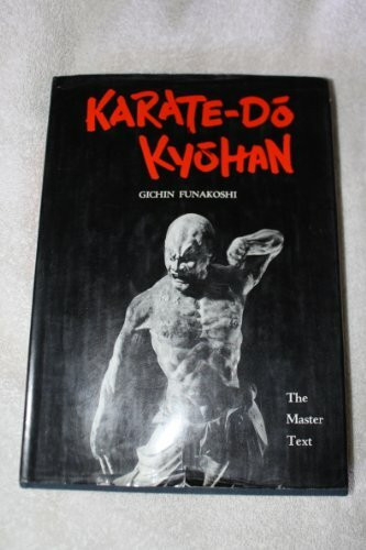 Karate-Do Kyohan: The Master Text