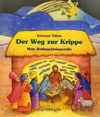 Mein Weihnachtsleporello: Der Weg zur Krippe (Bücher für die Kleinsten)