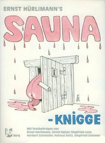 Sauna Knigge. Heiteres rund um die Sauna