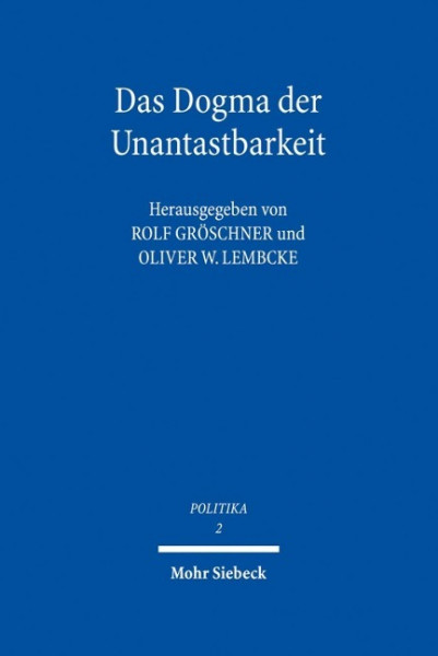 Das Dogma der Unantastbarkeit