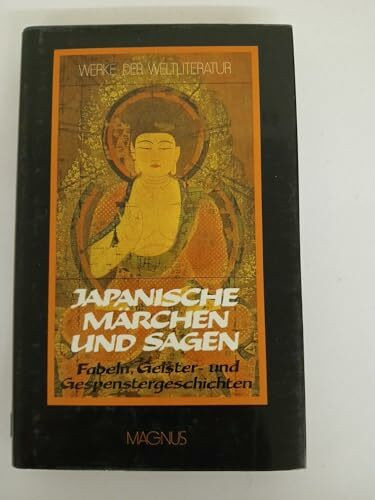 Japanische Märchen, Fabeln, Sagen und Gespenstergeschichten.