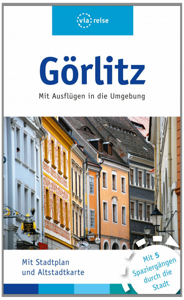 Görlitz: Mit Ausflügen in die Umgebung (via reise tour)