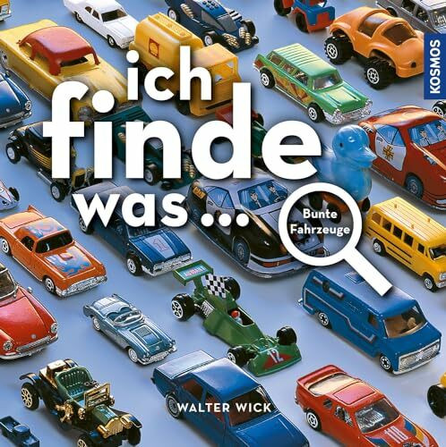 Ich finde was, bunte Fahrzeuge: Die einzigartige Suchreihe für alle Fahrzeug-Fans; ideal zur Förderung der Konzentration, Foto-Suchbilder mit ... Klein! (Ich sehe was ... / Ich finde was ...)