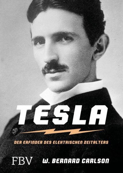 Tesla: Der Erfinder des elektrischen Zeitalters (FBV Geschichte)