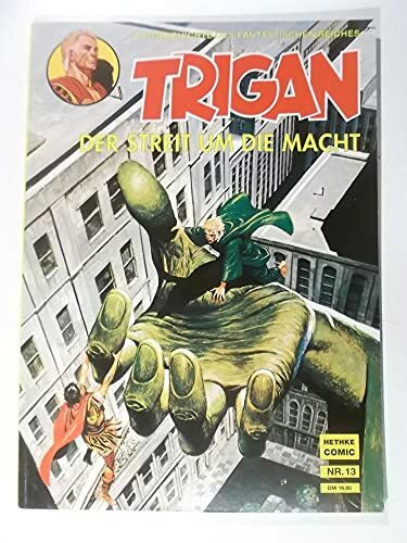 TRIGAN Bd. 13: Der Streit um die Macht