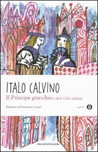Il principe ganchio e altre fiabe italiana (Oscar junior)