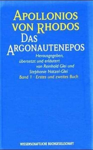 Das Argonautenepos, 2 Bde., Bd.1, Erstes und zweites Buch: Griech.-Dt. / Erstes und zweites Buch (Texte zur Forschung)