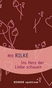 Mit Rilke ins Herz der Liebe schauen