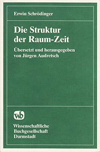 Die Struktur der Raum-Zeit: Space-Time Structure (Bibliothek klassischer Texte)