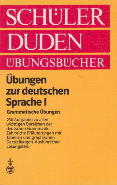 (Duden) Schülerduden Übungsbücher, Übungen zur deutschen Sprache: Grammatische Übungen (Duden Ubungsbucher: Ubungen Zur Deutschen Sprache 1 (BD 5))