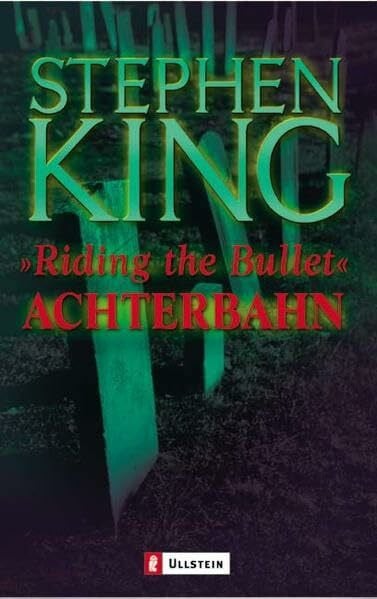 Achterbahn - ?Riding the Bullet? (Ullstein Taschenbuch)