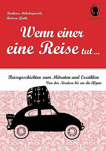 Wenn einer eine Reise tut ... Geschichten für Senioren zum Miträtseln. Das Mitmach-Geschichten-Buch für Senioren und Seniorinnen zum Vorlesen, Lachen ... Reisegeschichten zum Mitraten und Erzählen