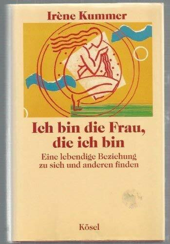 Ich bin die Frau, die ich bin
