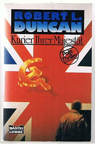 Kurier Ihrer Majestät (Allgemeine Reihe. Bastei Lübbe Taschenbücher)