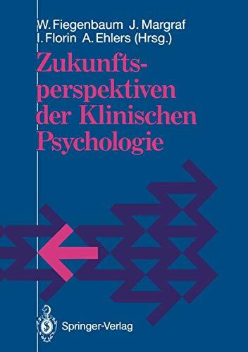 Zukunftsperspektiven der Klinischen Psychologie (German Edition)