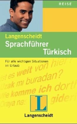 Langenscheidt Sprachführer. Für alle wichtigen Situationen im Urlaub / Langenscheidt Sprachführer. Für alle wichtigen Situationen im Urlaub: Türkisch