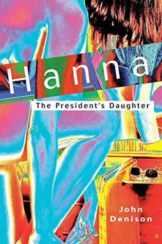 Hanna: The President's Daughter