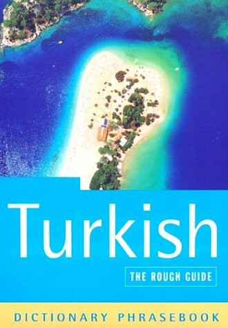 Turkish: A Rough Guide Dictionary Phrasebook (Second Edition) (Rough Guide Phrasebooks)