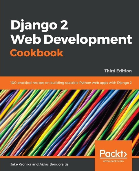 Django 2 Web Development Cookbook - Third Edition