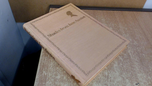 SHADES FROM JANE AUSTEN