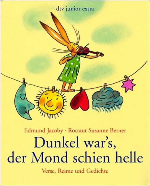 Dunkel war's, der Mond schien helle: Verse, Reime und Gedichte