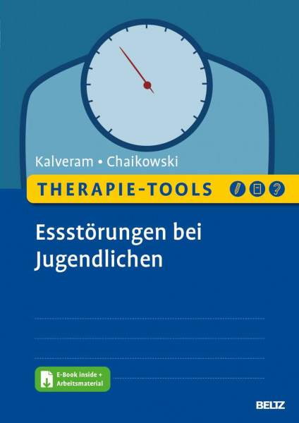 Therapie-Tools Essstörungen bei Jugendlichen: Mit E-Book inside und Arbeitsmaterial (Beltz Therapie-Tools)
