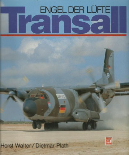 Transall: Engel der Lüfte