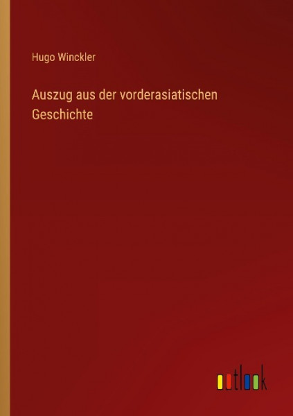 Auszug aus der vorderasiatischen Geschichte