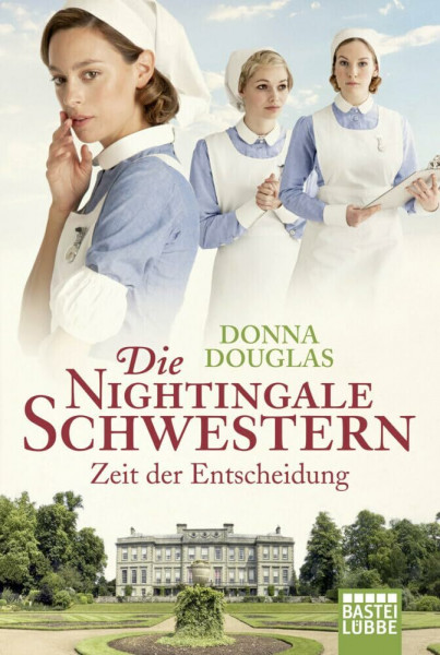 Die Nightingale Schwestern: Zeit der Entscheidung. Roman (Nightingales-Reihe, Band 6)
